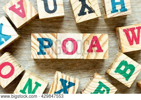 Alphabet Letter Block In Word Poa (abbreviation Of Plan Of Action, Power Of Attorney, Period Of Avai