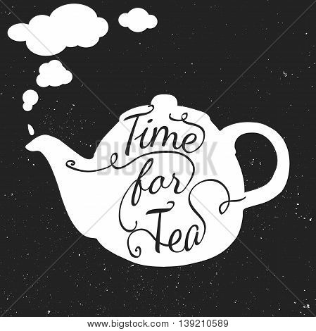  Vintage style teapot with calligraphy. teapot shape. Inspirational typography. Hand drawn typography poster