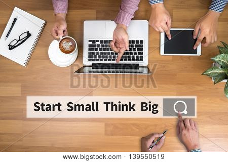 Start Small Think Big