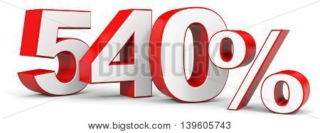 Discount 540 percent on white background. 3D illustration.