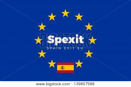 Flag of Spain on European Union. Spexit - Spain Exit EU European Union Flag with Title EU exit for Newspaper and Websites. Isolated Vector EU Flag with Spain Country and Exit Name Spexit.
