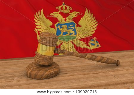 Montenegrin Law Concept - Flag Of Montenegro Behind Judge's Gavel 3D Illustration