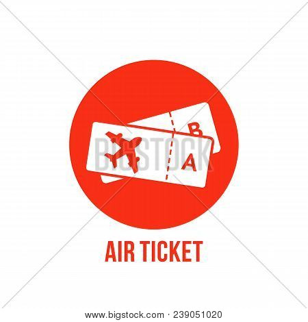 Red Icon Or Button Of Airport Tickets On Plane. Simple Flat Style Trend Modern Abstract Round Logoty