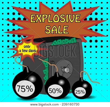 Abstraction On The Subject Of Sale. Safe Is A Symbol Of Cashback, And Bombs Are A Symbol Of Discount