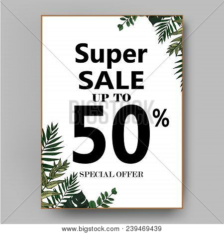 Green Botanical Summer Tropical Sale Flyer With Palm Leaves And Exotic Plants. Vector Floral Banner 