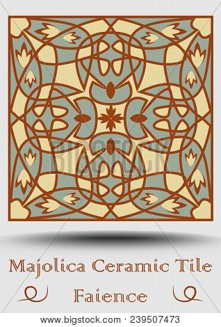 Faience Ceramic Tile . Vintage Ceramic Majolica In Beige, Olive Green And Red Terracotta. Traditiona