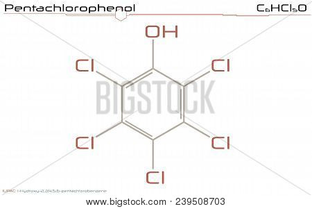 Large And Detailed Infographic Of The Molecule Of Pentachlorophenol.