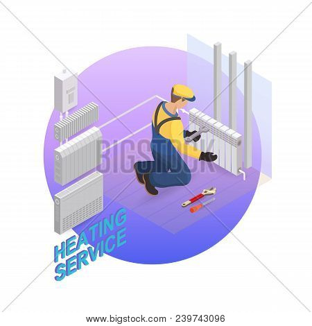 Home Repair Isometric Template. Heating Service. Installing Thermal System. Repairer Is Fixing Radia
