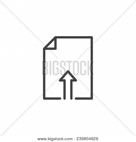 Upload File Outline Icon. Linear Style Sign For Mobile Concept And Web Design. File Uploading Simple