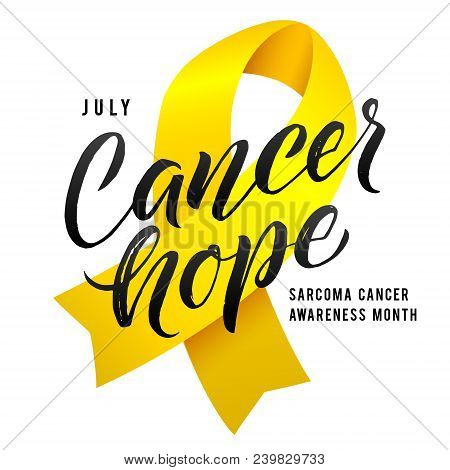 Cancer Hope. Vector Calligraphy Poster. Yellow Awareness Ribbons Of Sarcoma Cancer Vector Illustrati