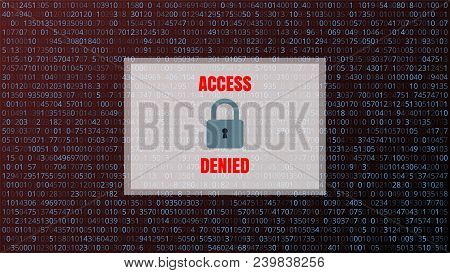 Abstract Security Technology Background. Access Denied With Lock Icon. Binary Computer Code. Vector 