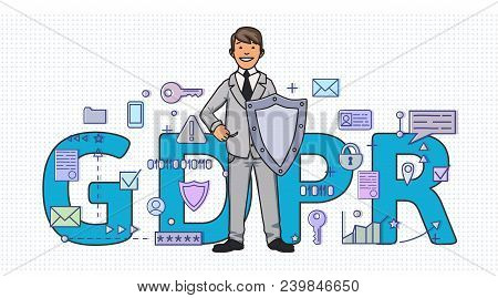 Smiling Man With A Shield Among Digital And Internet Symbols In Front Of Gdpr Letters. General Data 