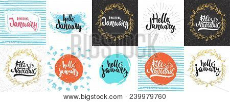Hello, January - Hand Drawn Lettering Greeying Card Collections Isolated On The White Background. Fu