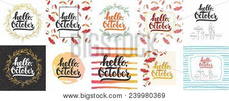 Hello, October - Hand Drawn Lettering Greeying Card Collections Isolated On The White Background. Fu
