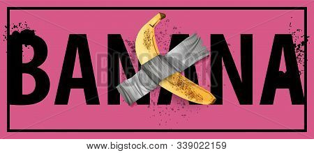 Duct Tape Banana On A Pink Background. Art Installation At Gallery Wall. Banana On The Wall Taped. T