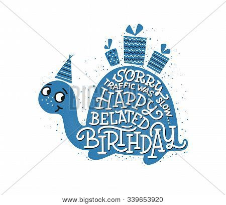 Cute Turtle With Birthday Greetings And Gifts.