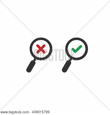 Magnifying Glass Or Search Icon With Heck Mark And Cross Mark. Vector Check Mark. Loupe With Check M