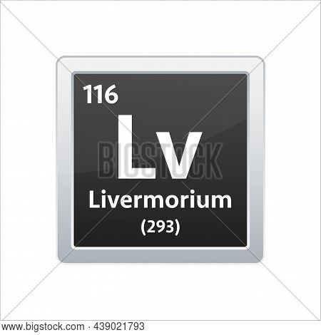 Livermorium Symbol. Chemical Element Of The Periodic Table. Vector Stock Illustration.