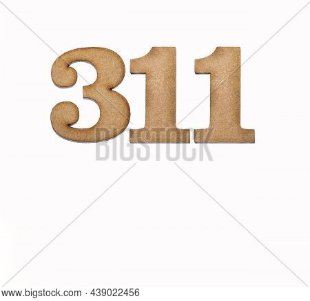 Number 311 - Piece Of Wood Isolated On White Background