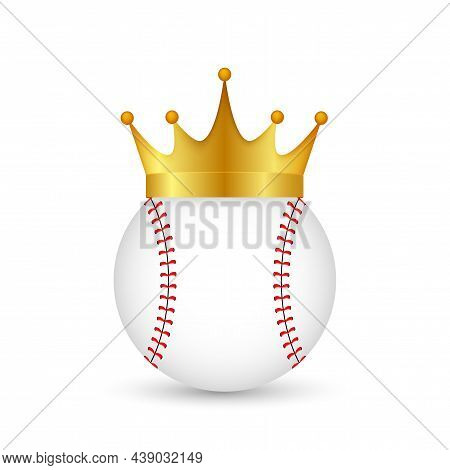 Baseball Ball In Golden Royal Crown, King Of Sport. Vector Stock Illustration.