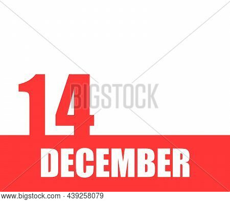 Desember. 14th Day Of Month, Calendar Date. Red Numbers And Stripe With White Text On Isolated Backg