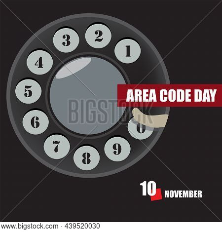 The Calendar Event Is Celebrated In November - Area Code Day