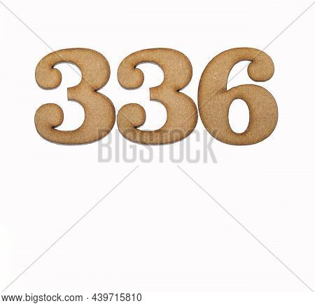 Number 336 In Wood, Isolated On White Background