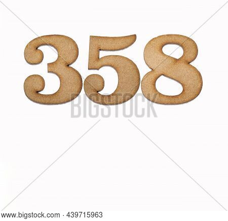 Number 358 In Wood, Isolated On White Background