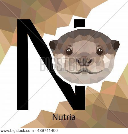 N Letter Animals Set. English Alphabet. Nutria Vector Illustration. Colorful Polygonal Style. Nutria