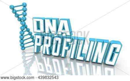 DNA Profiling Testing Checking Hereditary Patterns Health Biology 3d Illustration