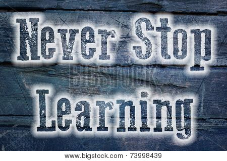 Never Stop Learning Concept