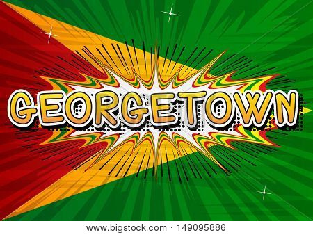 Georgetown - Comic book style text on comic book abstract background.