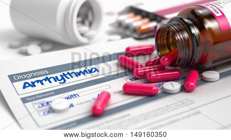 Arrhythmia - Handwritten Diagnosis in the History of the Present Illness. Medical Concept with Blister of Red Pills, Close View, Selective Focus. 3D Render.