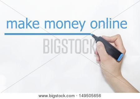 MAKE MONEY ONLINE hand writing with marker on white background