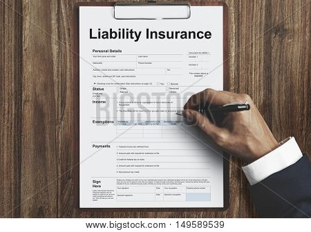 Liability Insurance Money RIsk Form Document Concept