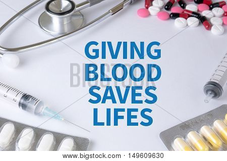 Giving Blood Saves Lifes