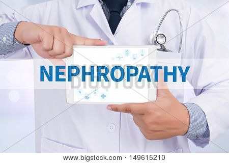 NEPHROPATHY Doctor holding digital tablet doctor work hard top view  concept
