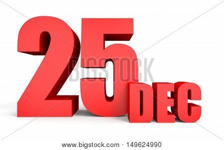 December 25. Text On White Background.