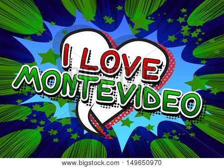 I Love Montevideo - Comic book style text.