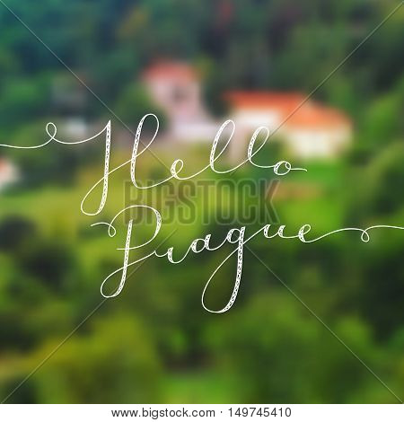 hello prague text, vector lettering on blurred landscape