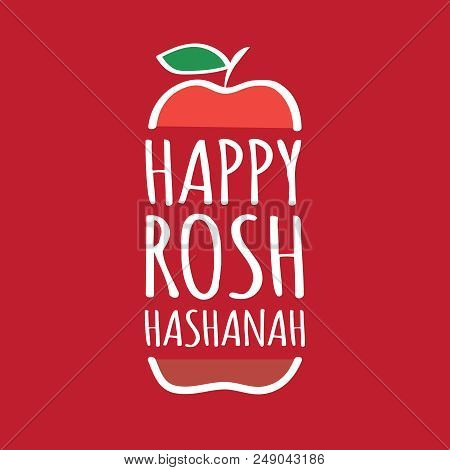 Stock Vector Illustration Happy Rosh Hashanah Holiday. Stylized Apple. Font Composition. The Jewish 