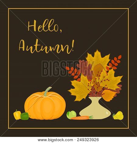 Autumn Still Life. There Is A Vase With Autumn Leaves, Vegetables And Fruits In The Picture. There I