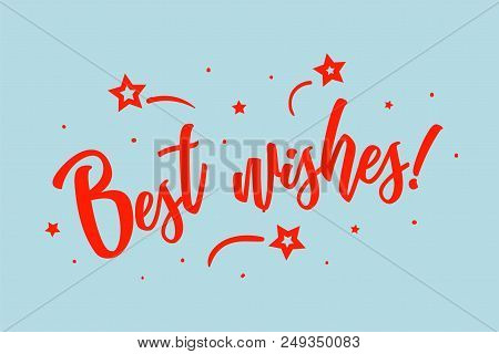 Best Wisher Card. Beautiful Greeting Scratched Calligraphy Red Text Word Stars. Hand Drawn Invitatio
