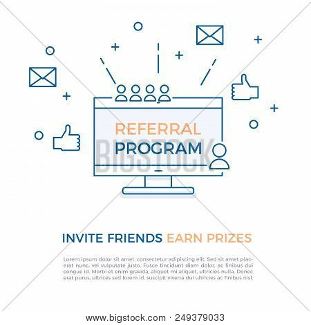 Referral Program, Affiliate Marketing, Online Business Concept. Invite Friends, Earn Prizes. Vector 