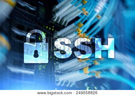 Ssh, Secure Shell Protocol And Software. Data Protection, Internet And Telecommunication Concept.