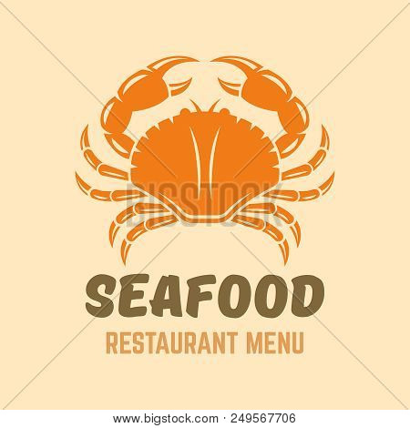 Crab Seafood Restaurant Menu Isolated Vector Logo Template With Sample Text, Seafood Menu Vintage Po