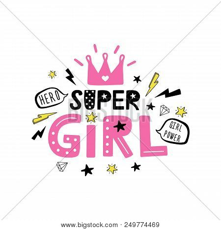 Super Girl Motivational Quote On White Background. Vector Illustration