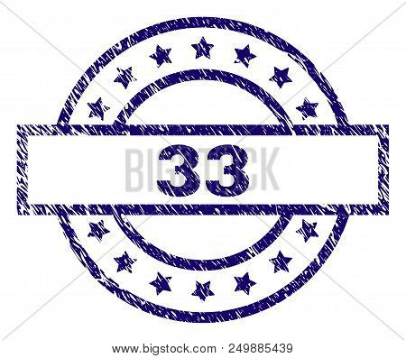 33 Stamp Seal Watermark With Grunge Texture. Designed With Rectangle, Circles And Stars. Blue Vector