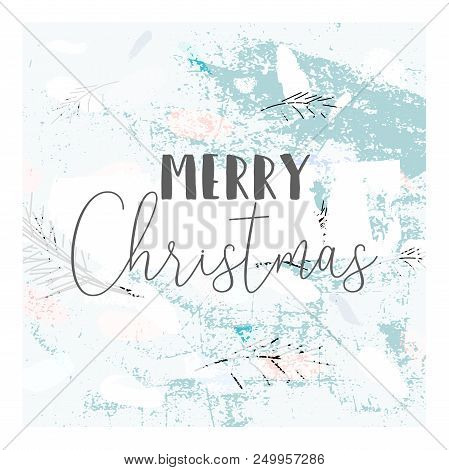 Artistic Hand Drawn Unusual Christmas Design With Abstract Hand Painted Brush Strokes And Doodle Flo