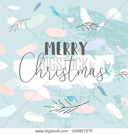 Artistic Hand Drawn Unusual Christmas Design With Abstract Hand Painted Brush Strokes And Doodle Flo
